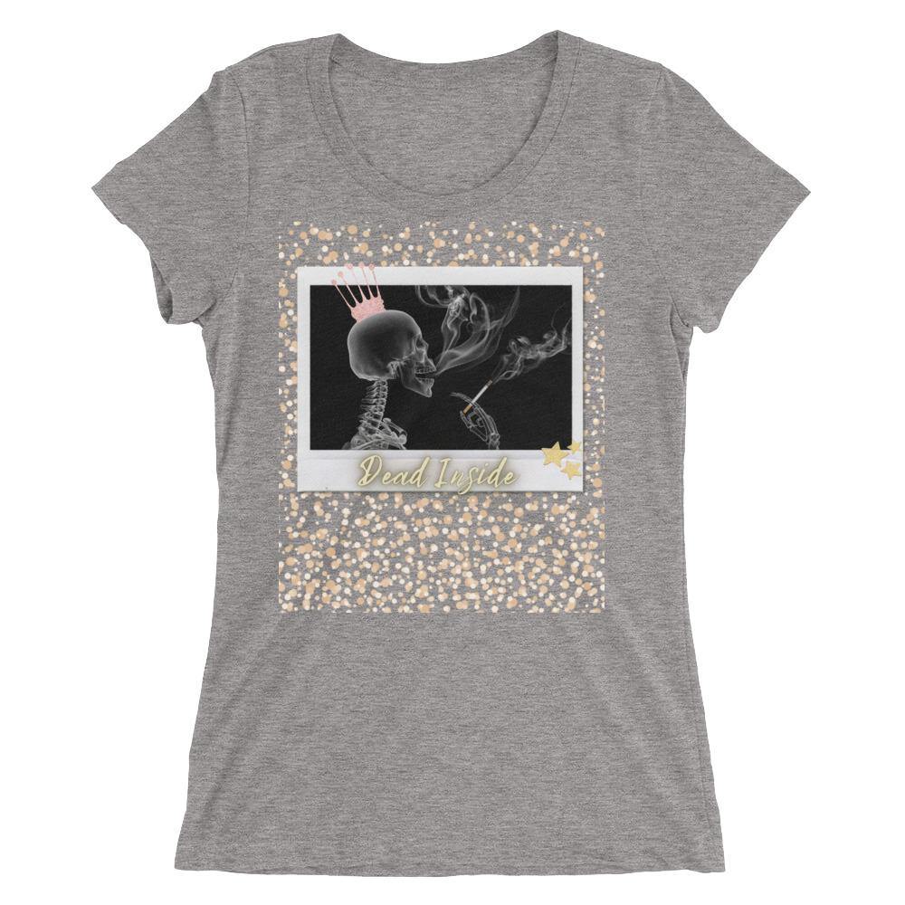 Dead Inside Smoking Skeleton Crown Ladies' short sleeve t-shirt - Once Upon a Find Couture 